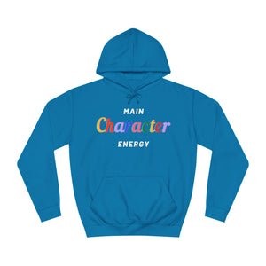 Main Character Energy Hoodie: Empowering Sweater for Men and Women in Vibrant Colors"