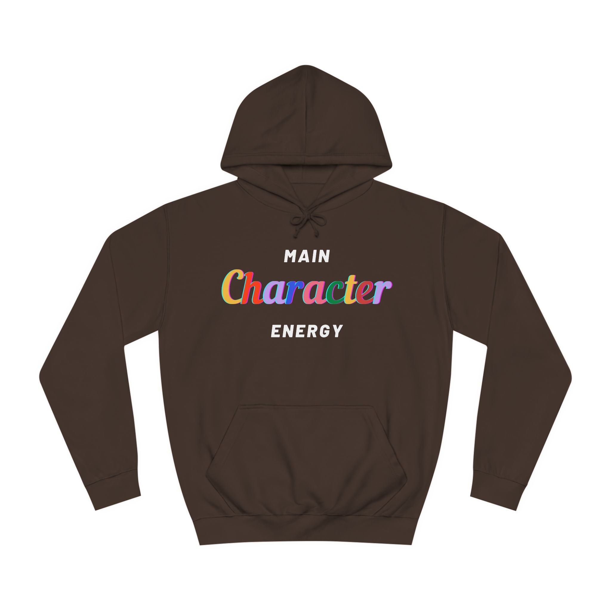 Main Character Energy Hoodie: Empowering Sweater for Men and Women in Vibrant Colors"