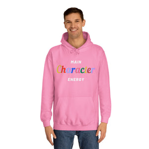 Main Character Energy Hoodie: Empowering Sweater for Men and Women in Vibrant Colors"