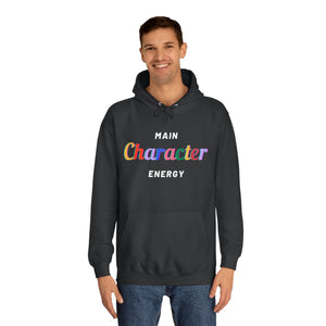 Main Character Energy Hoodie: Empowering Sweater for Men and Women in Vibrant Colors"