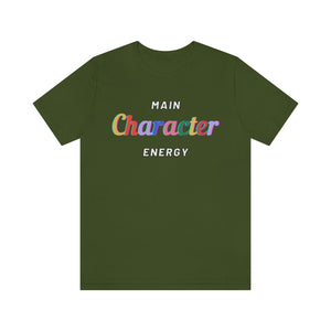 Main Character Energy  Short Sleeve Tee