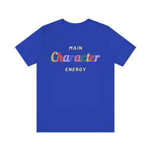 Main Character Energy  Short Sleeve Tee